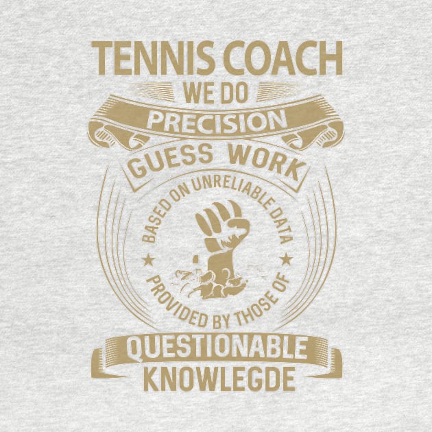 Tennis Coach T Shirt - MultiTasking Certified Job Gift Item Tee by Aquastal